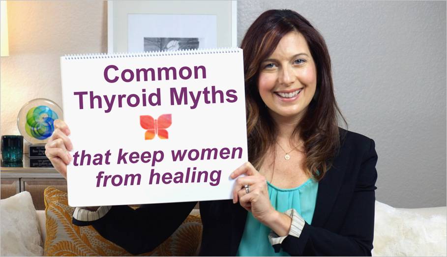 Common Thyroid Myths That Keep Women From Healing