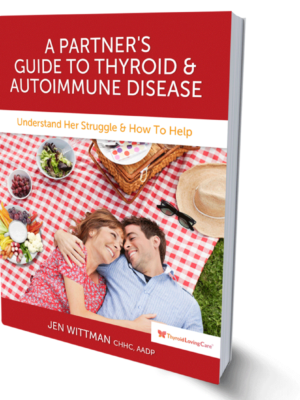 A Partner’s Guide to Thyroid & Autoimmune Disease